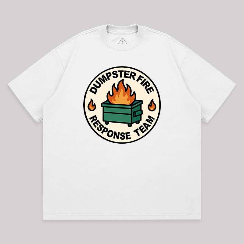 Dumpster Fire Response Team Unisex Oversized T-shirt
