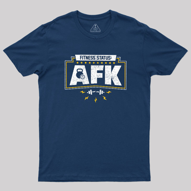 Fitness Status AFK Gym Humor Geek T-Shirt