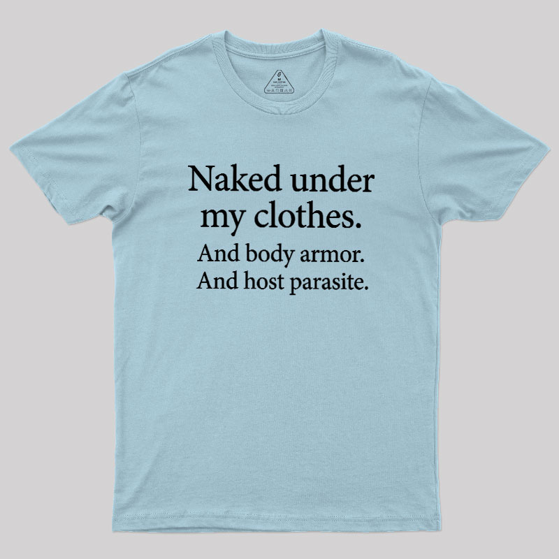 Beneath The Armor Geek T-Shirt