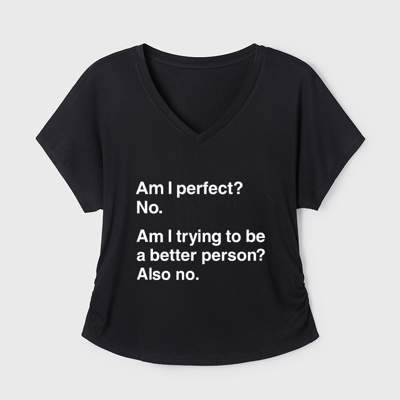 Am I Perfect No Geek Dolman Sleeve V-Neck Shirt