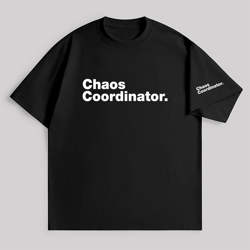 Chaos Coordinator Unisex Oversized T-shirt