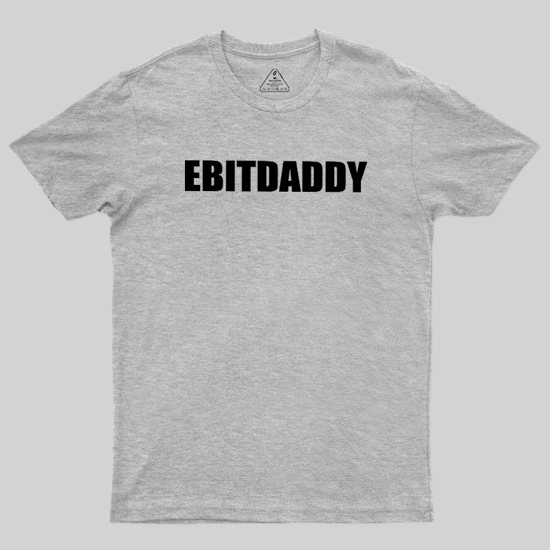EBITDADDY Geek T-Shirt