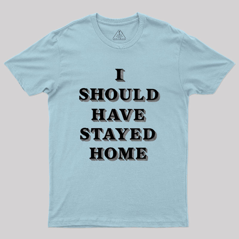 Stay Home Geek T-Shirt