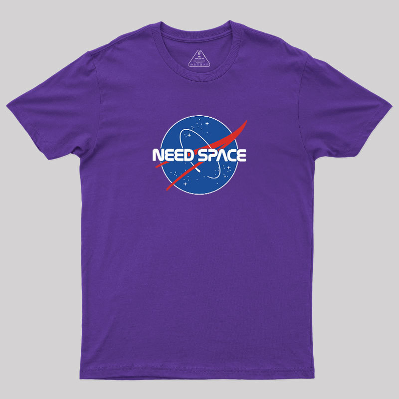 Need Space Geek T-Shirt
