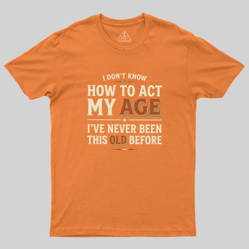 First Time Old Geek T-Shirt