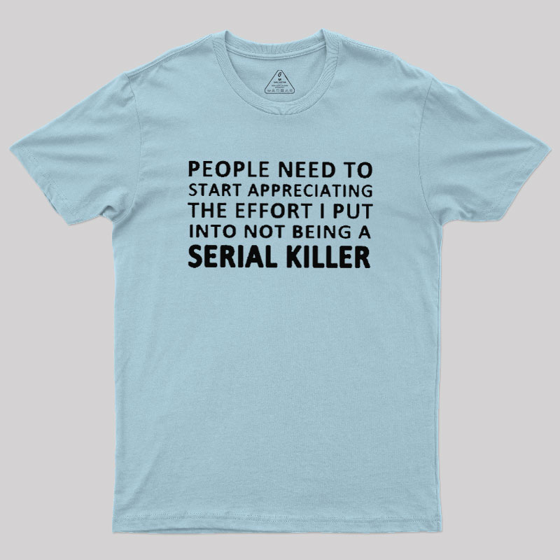 Serial Humor Geek T-Shirt