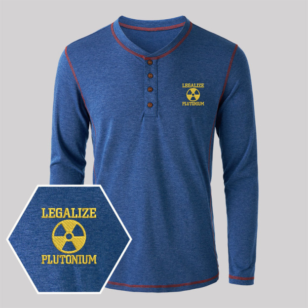 Legalize Plutonium Geek Embroidered Long Sleeve Henley Shirts