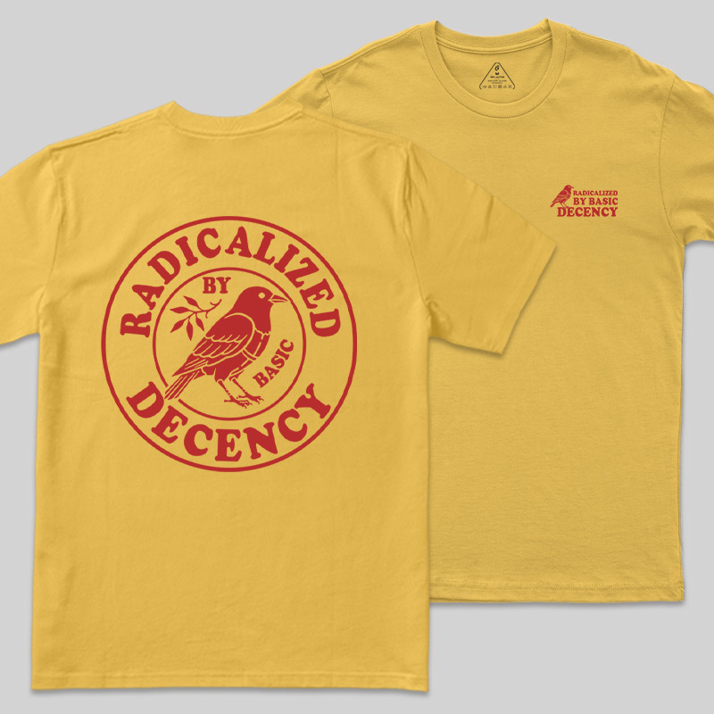 Radicalized by Basic Decency Front and Back Printed Geek T-Shirt