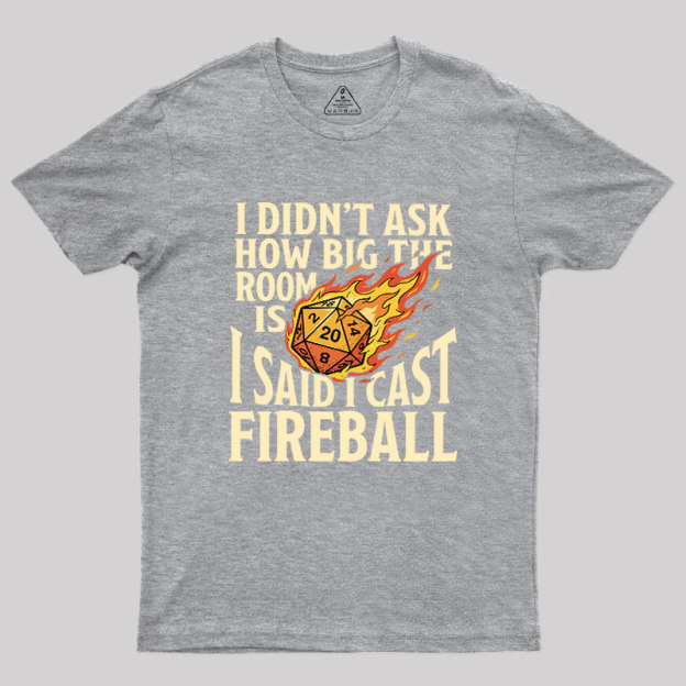 Fireball In A Closet Geek T-Shirt