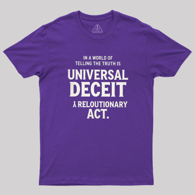 Truth Amid Deceit Geek T-Shirt