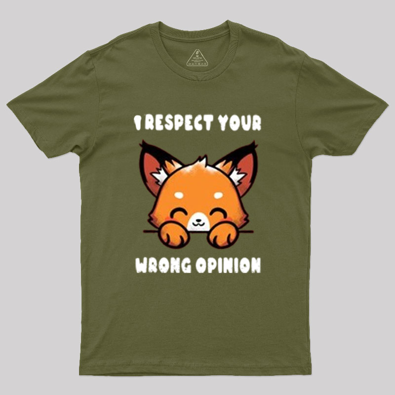 Wrong Opinion Geek T-Shirt