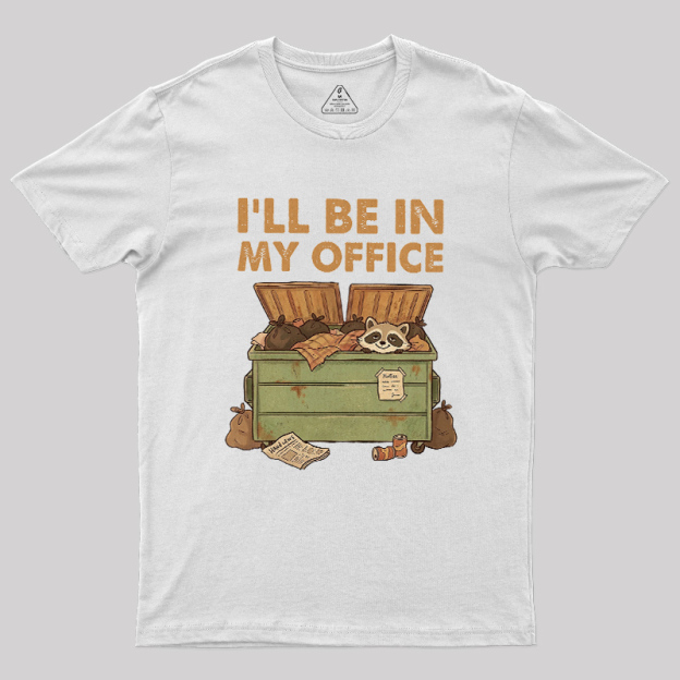 Dumpster Office Geek T-Shirt