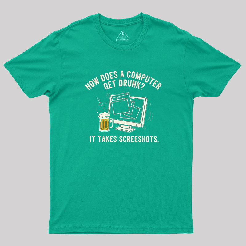How Does A Computer Get Drunk Geek T-Shirt