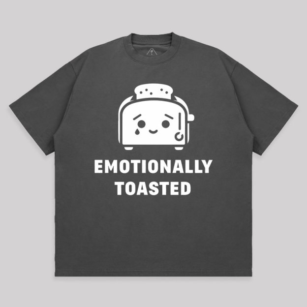 Emotionally Toasted Unisex Oversized T-shirt