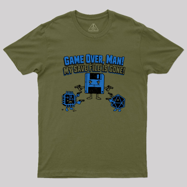 My Save File Is Gone Geek T-Shirt