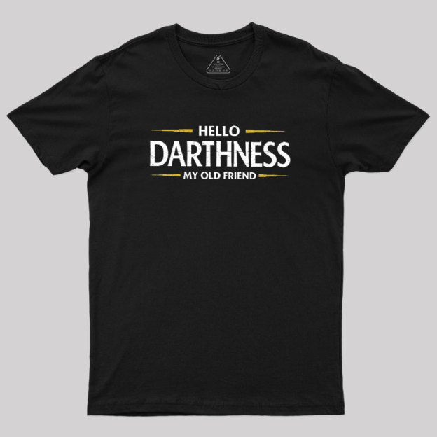 Hello Darthness Geek T-Shirt