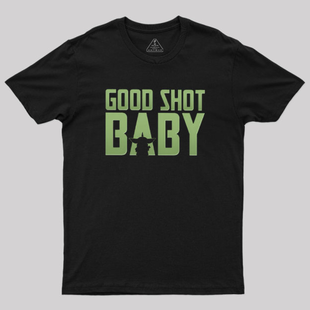 Good Shot Baby Geek T-Shirt