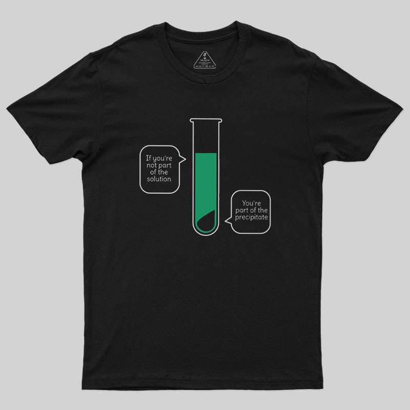 Solution And Precipitate Geek T-Shirt