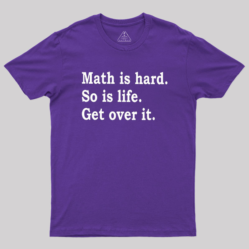 Math is hard Geek T-Shirt
