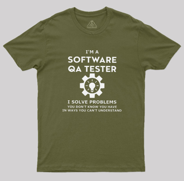 I��m A Software QA Tester Geek T-Shirt