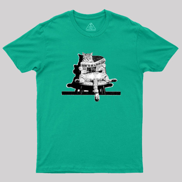 How To Be A Rich Cat Geek T-Shirt