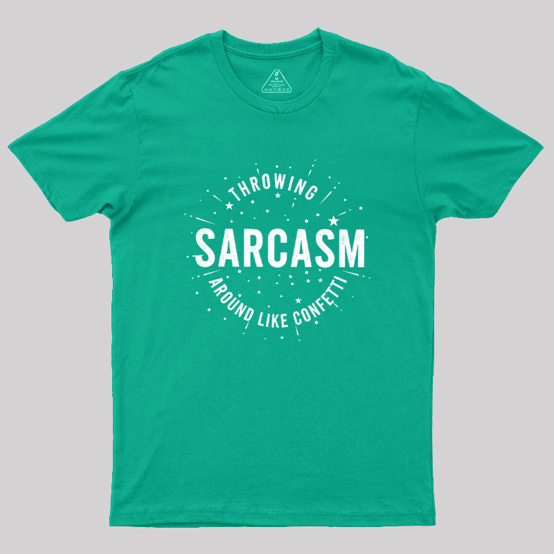 Throwing Sarcasm Geek T-Shirt