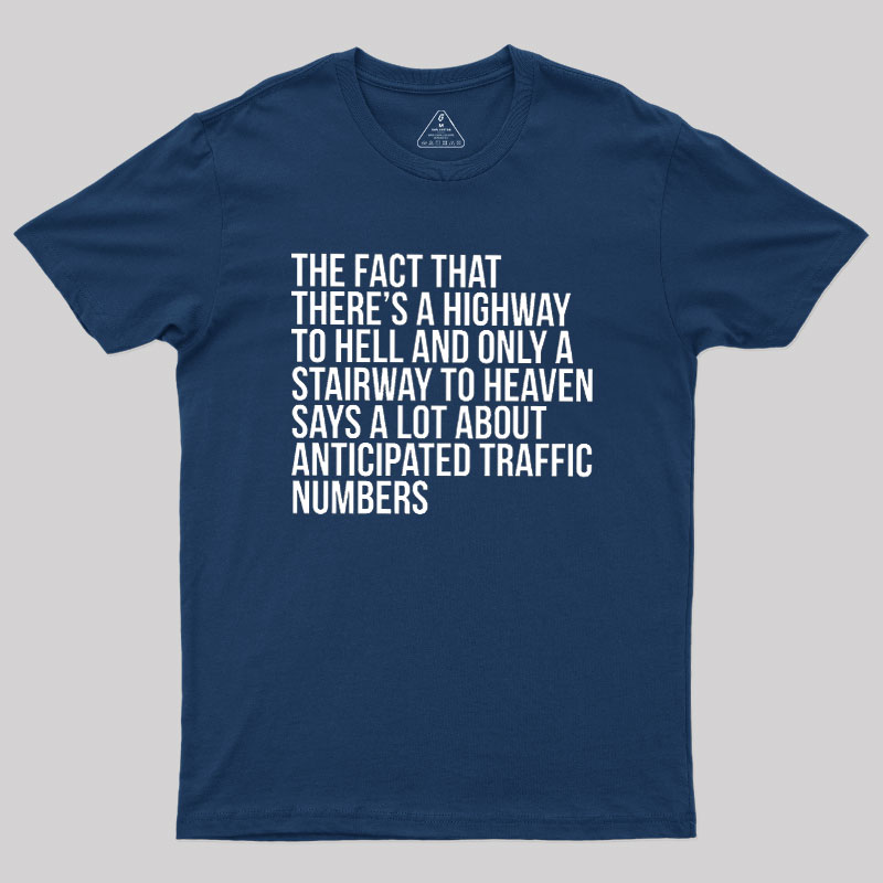 There's Highway To Hell And Stairway To Heaven Geek T-Shirt