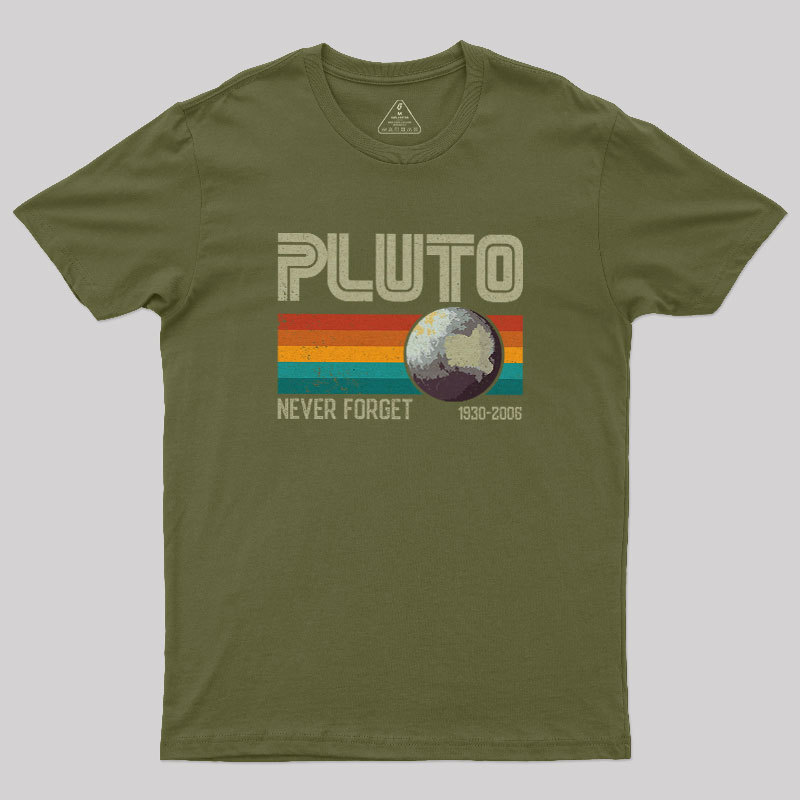 Pluto Never Forget Geek T-Shirt
