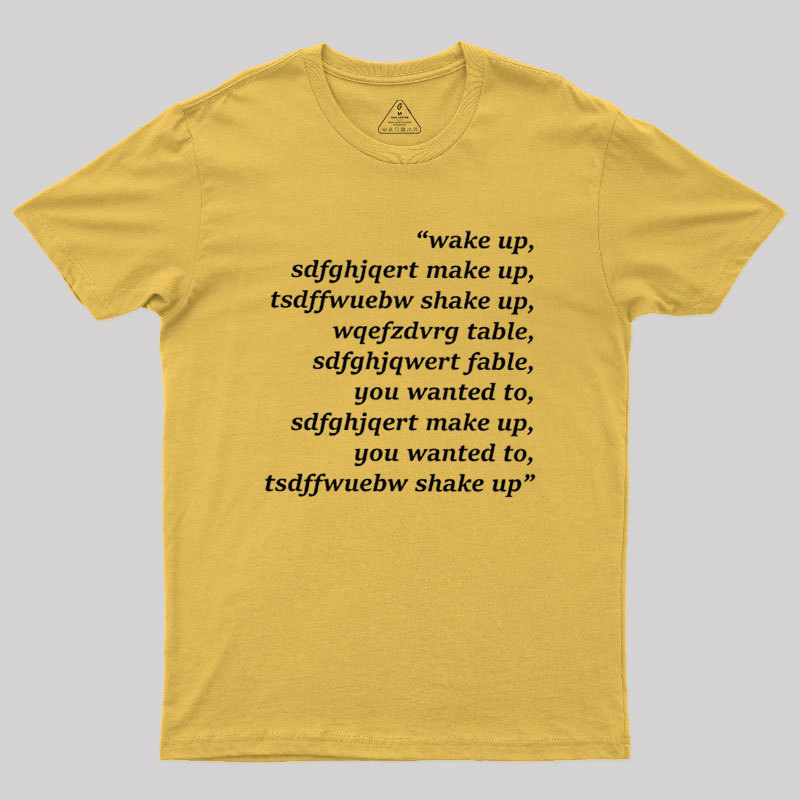 Wake Up Geek T-Shirt