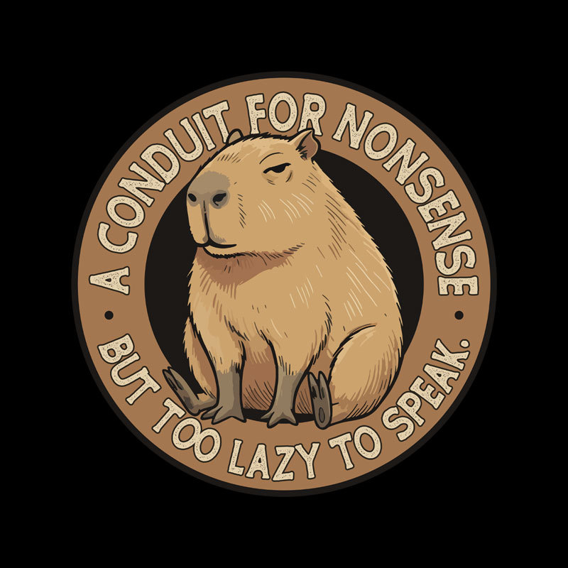 A Conduit For Nonsense But Too Lazy To Speak Geek T-Shirt