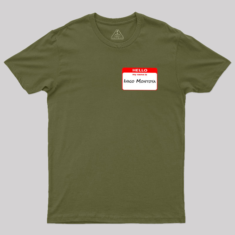 My Name Is Inigo Montoya Geek T-Shirt