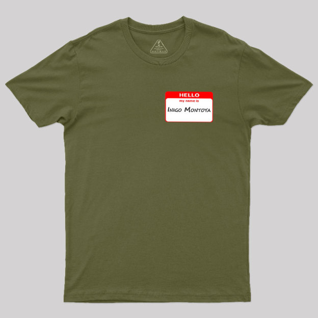 My Name Is Inigo Montoya Geek T-Shirt