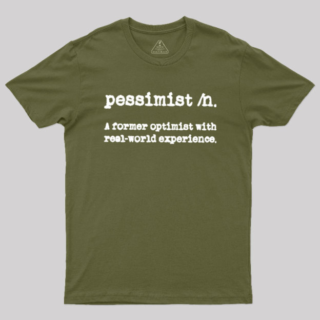 Pessimist Definition Geek T-Shirt