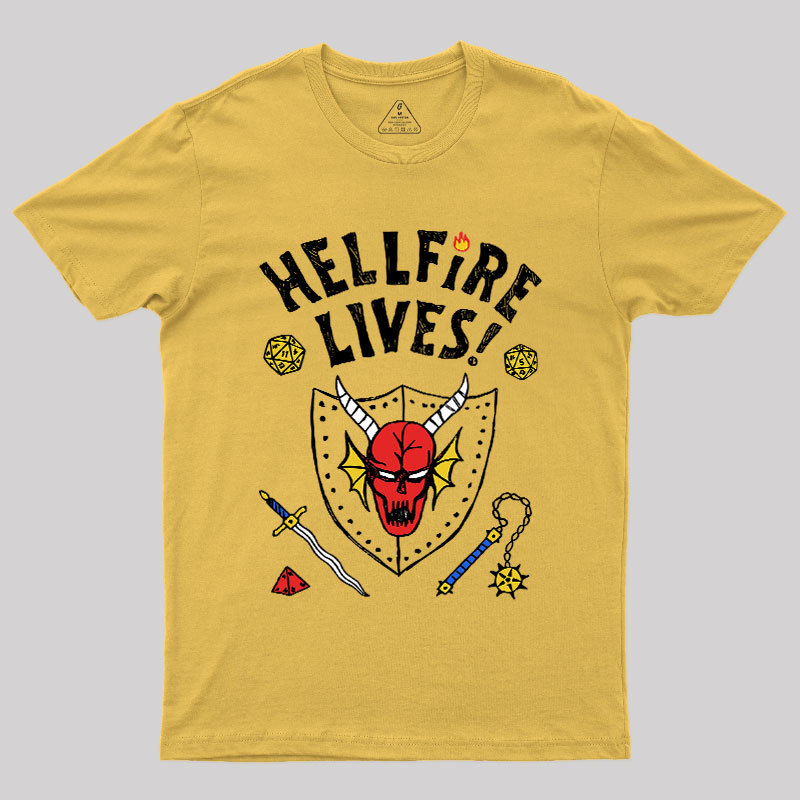 HELLFIRE LIVES! Geek T-Shirt