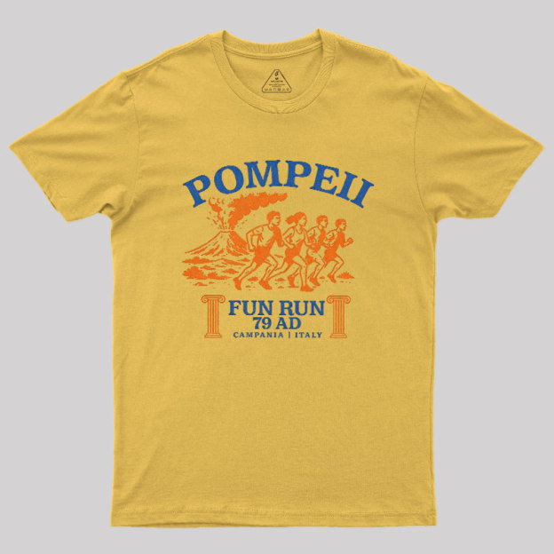 Pompeii Fun Run 79 AD Geek T-Shirt