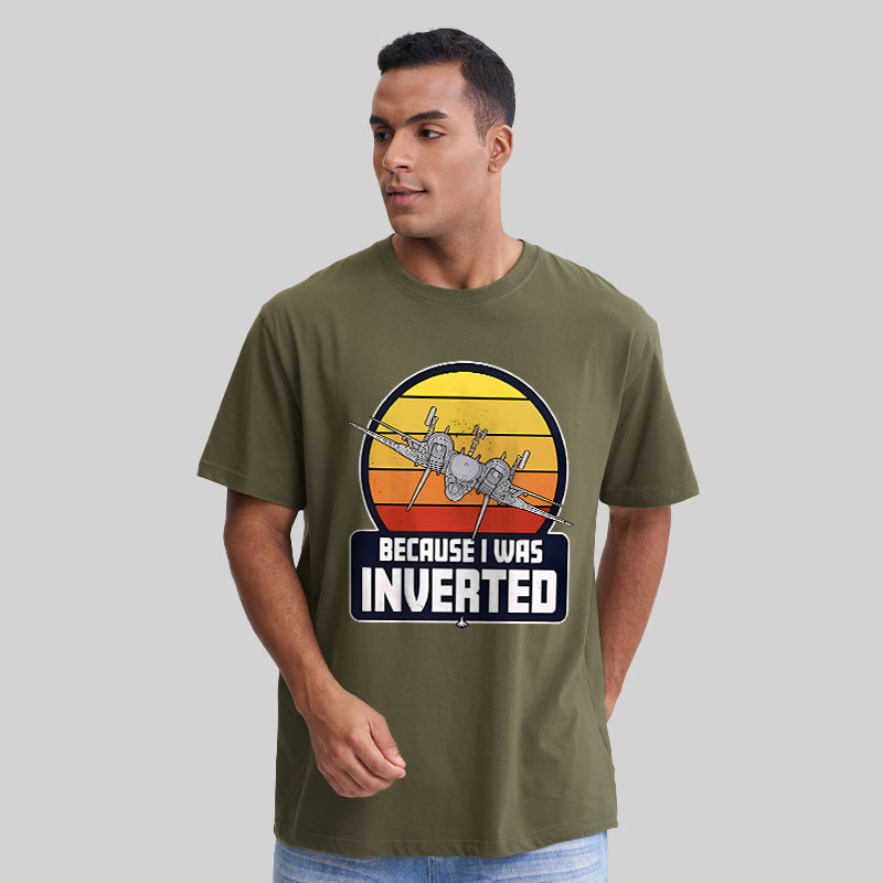 Because I Was Inverted Geek T-Shirt