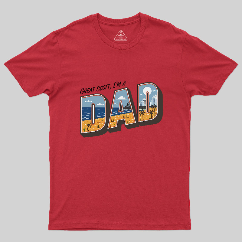 Great Scott I'M A Dad Geek T-Shirt