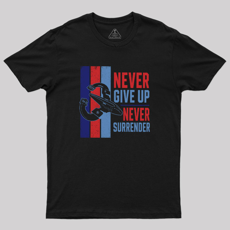 Never Surrender Geek T-Shirt