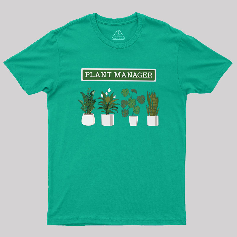 Plant Manager Geek T-Shirt