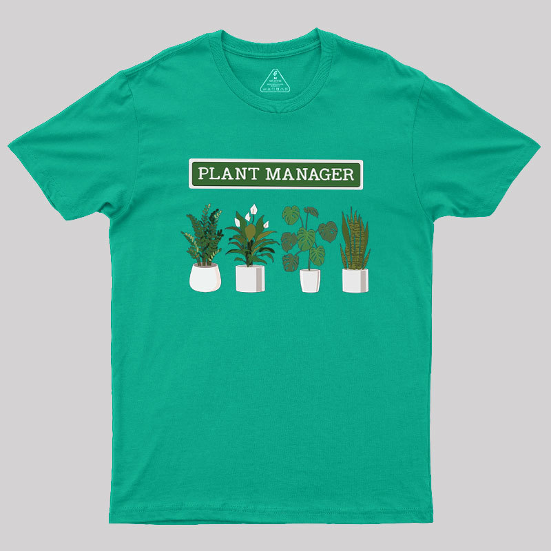 Plant Manager Geek T-Shirt