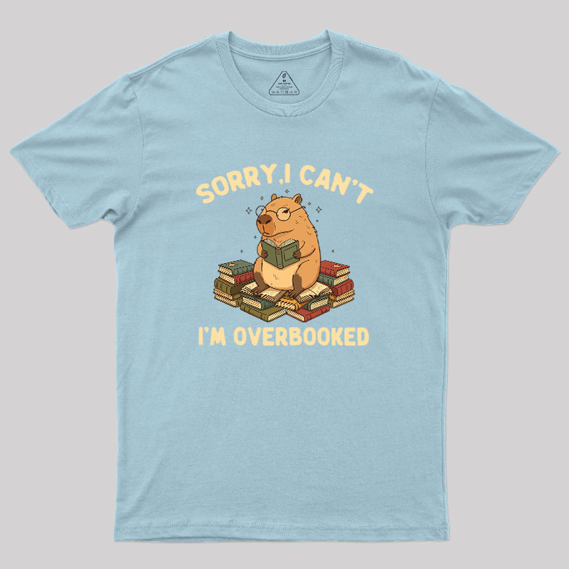 Overbooked Capybara Geek T-Shirt