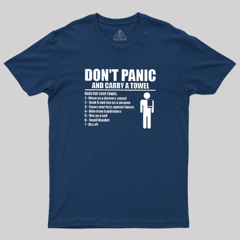 DON' TPANIC AND CARRY A TOWEL Geek T-Shirt