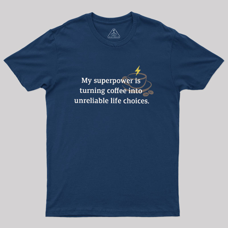 My Superpower Geek T-Shirt