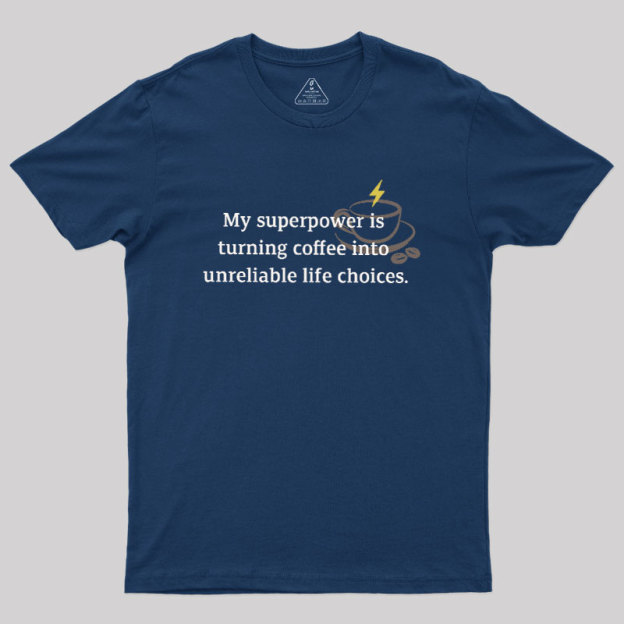 My Superpower Geek T-Shirt