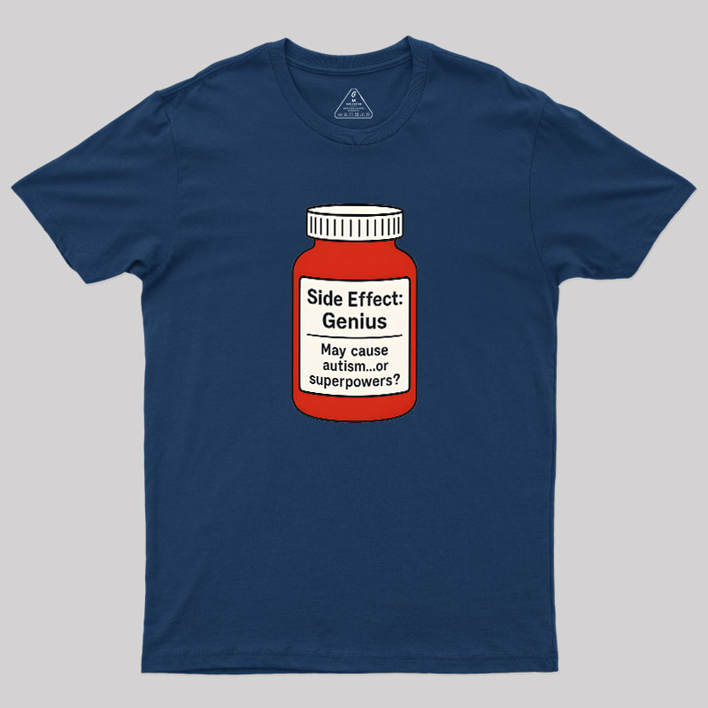 Side Effect Geek T-Shirt