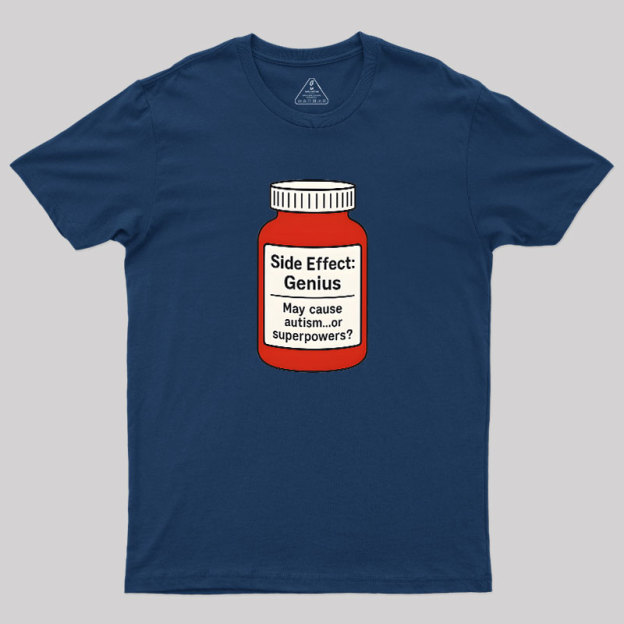 Side Effect Geek T-Shirt