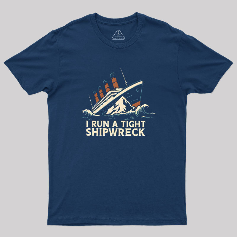 Tight Shipwreck Geek T-Shirt
