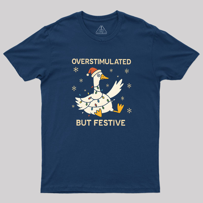 OVERSTIMULATED Geek T-Shirt