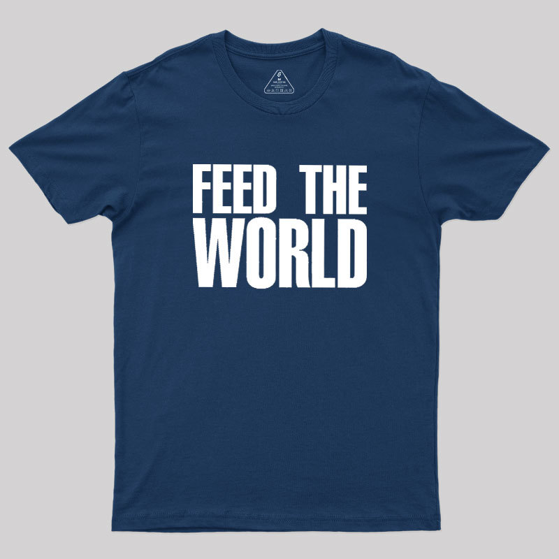 FEED THE WORLD Geek T-Shirt