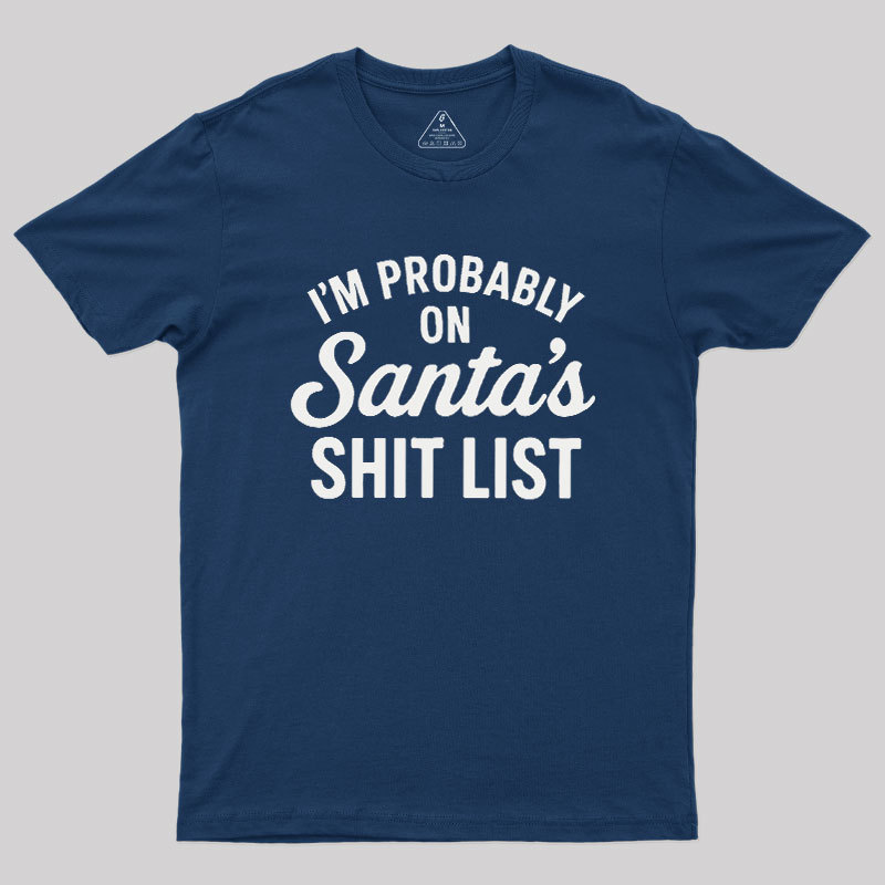 Sh*t List Geek T-Shirt